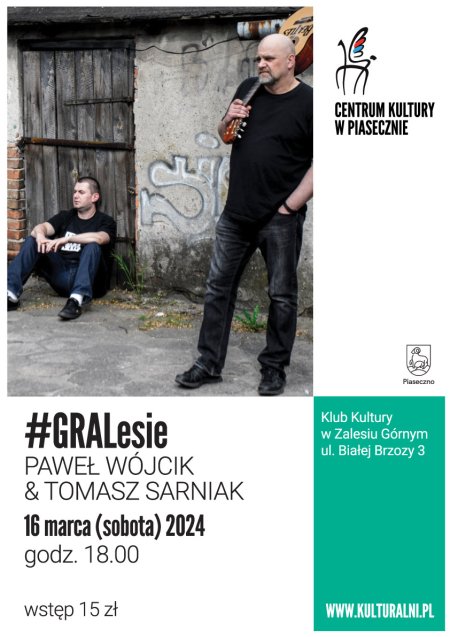 #GRALESIE. PAWEŁ WÓJCIK & TOMASZ SARNIAK - koncert