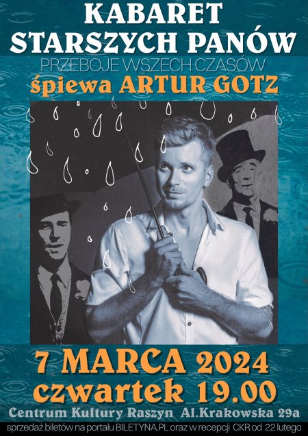 Kabaret Starszych Panów - Przeboje wszech czasów śpiewa Artur Gotz - koncert