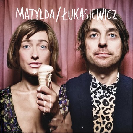 Matylda/Łukasiewicz - koncert