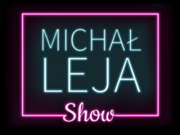 Michał Leja Show - stand-up