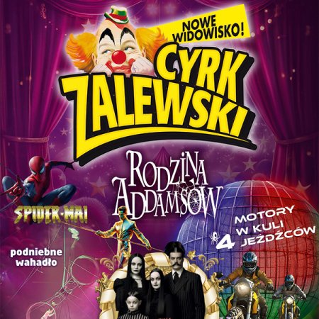 Cyrk Zalewski - Widowisko 2024 - cyrk