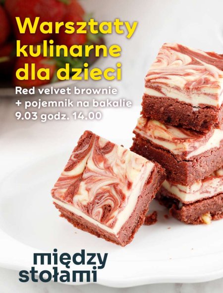 Warsztaty Kulinarne dla Dzieci: Red Velvet Brownie i pojemniki na bakalie - dla dzieci