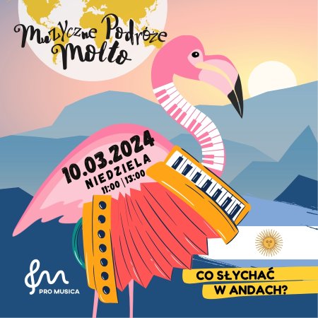 Muzyczne podróże Flaminga Molto - Co słychać w Andach? - dla dzieci