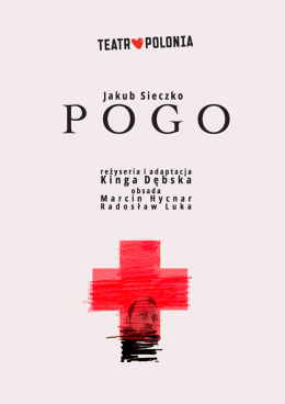 Jakub Sieczko "POGO" - spektakl