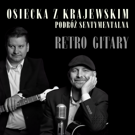 Osiecka z Krajewskim, czyli podróż sentymentalna - koncert
