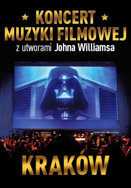 Koncert Muzyki Filmowej - John Williams - Kraków - koncert