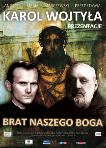 Spektakl "Brat Naszego Boga" - spektakl