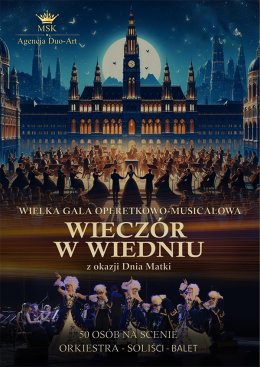 Wielka Gala Operetkowo Musicalowa - Wieczór w Wiedniu - koncert