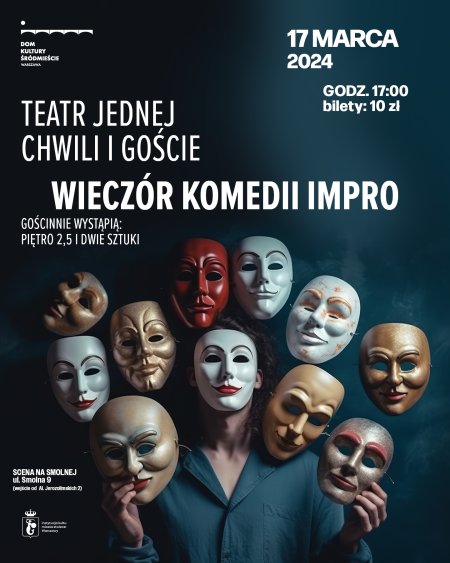 Teatr Jednej Chwili i Goście. Wieczór Komedii - kabaret