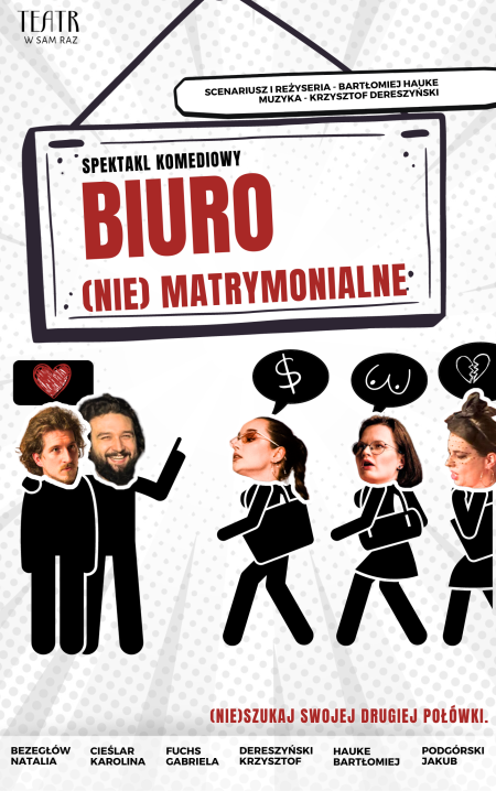 „Biuro (nie)matrymonialne” - spektakl komediowy  Sala Widowiskowa w Solcu-Zdroju - spektakl