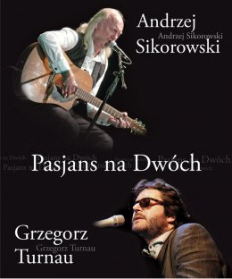 Grzegorz Turnau i Andrzej Sikorowski - Pasjans na dwóch - koncert