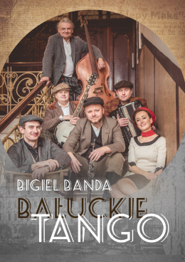 Bigiel Banda - Bałuckie Tango - koncert