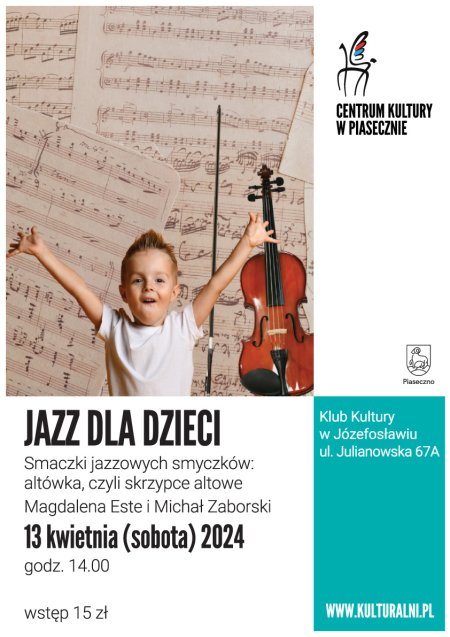 JAZZ DLA DZIECI. Smaczki jazzowych smyczków: altówka, czyli skrzypce altowe Magdalena Este i Michał Zaborski - dla dzieci