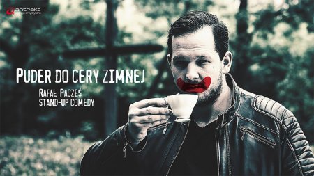 Rafał Pacześ - program "Puder do cery zimnej" - stand-up