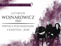 Szymon Wojnarowicz Trio - koncert