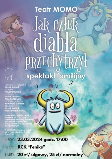 SPEKTAKL FAMILIJNY JAK CZŁEK DIABŁA PRZECHYTRZYŁ - TEATR MOMO - spektakl