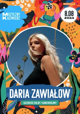 Muzyczny Kazimierz: Daria Zawiałow - festiwal