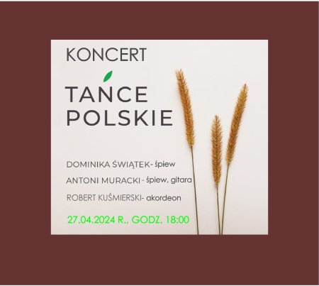 Koncert „Tańce polskie” w Zastowie - koncert