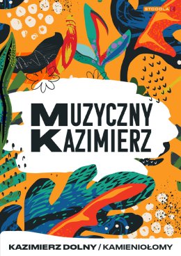 Muzyczny Kazimierz - festiwal