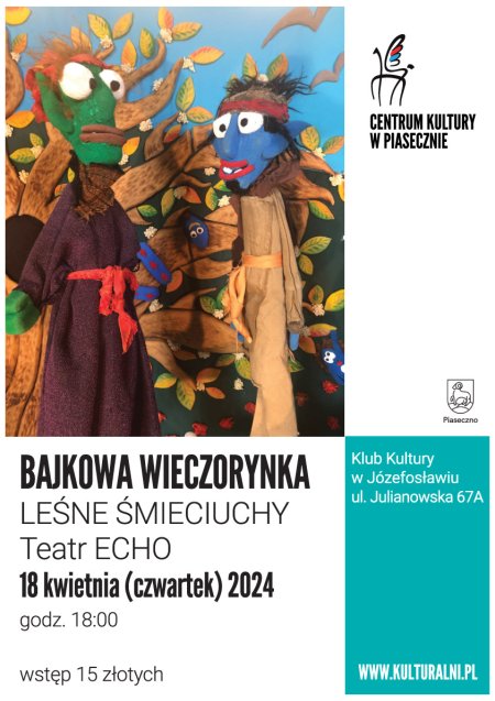 BAJKOWA WIECZORYNKA. Leśne śmieciuchy. Teatr Echo. - dla dzieci