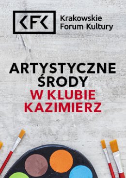 Artystyczne środy w Klubie Kazimierz. Malowanie akrylami - 24 kwietnia (bilet rodzinny) - inne