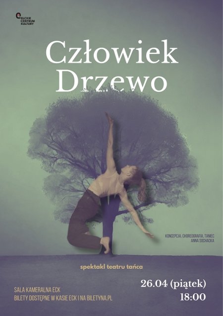 CZŁOWIEK DRZEWO - spektakl