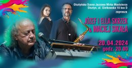 Józef i Ella Skrzek & Maciej Sikała - koncert
