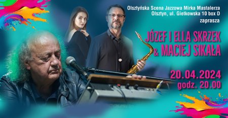 Józef i Ella Skrzek & Maciej Sikała - koncert