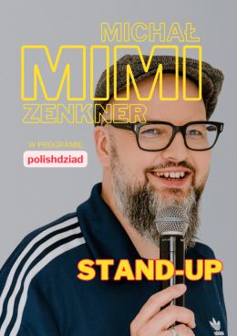 Stand-up: Michał "Mimi" Zenkner - stand-up