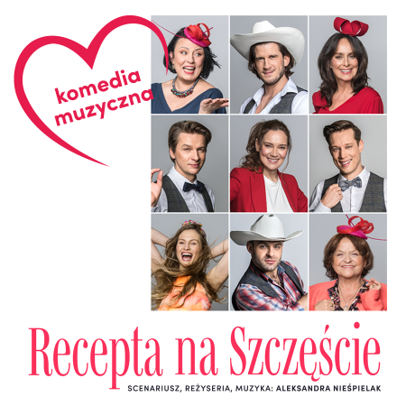 Recepta na szczęście - spektakl