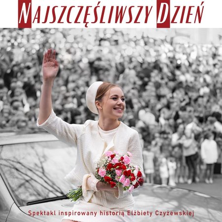 Najszczęśliwszy dzień - monodram na aktorkę solo Barbara Garstka - spektakl