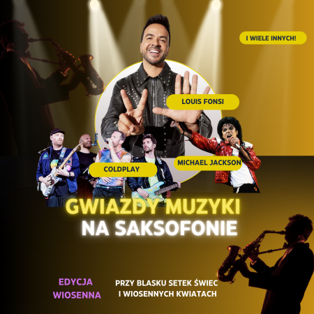 Koncert przy świecach edycja wiosenna: Gwiazdy Muzyki na Saksofonie - koncert