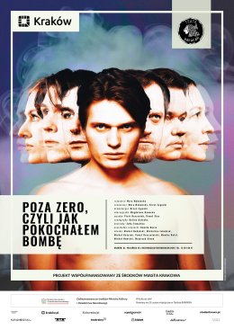 „Poza zero, czyli jak pokochałem bombę” – Teatr BARAKAH - spektakl