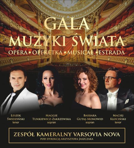 Gala Muzyki Świata: Opera, Operetka, Musical, Estrada - koncert