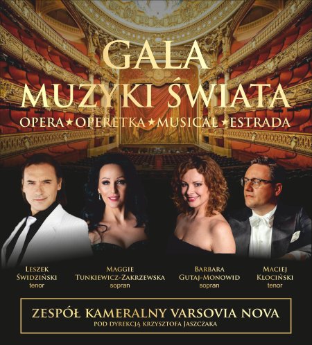 Gala Muzyki Świata: Opera, Operetka, Musical, Estrada - koncert