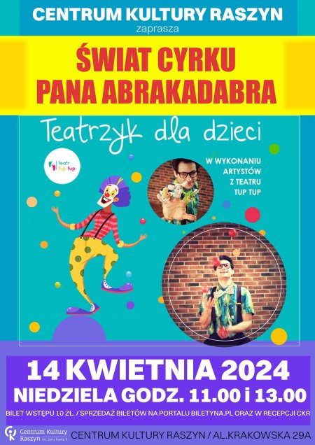 Spektakl Świat cyrku Pana Abrakadabraw Teatru TUP TUP - dla dzieci