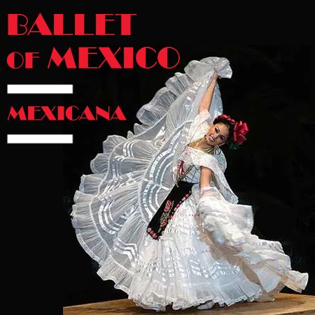 BALLET of MEXICO - balet