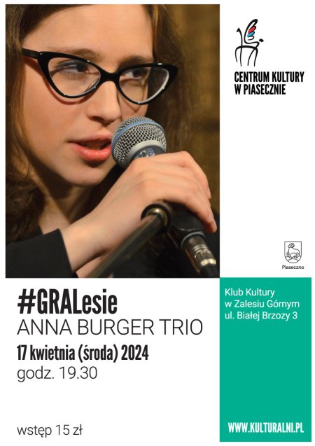 #GRALESIE. ANNA BURGER TRIO - koncert