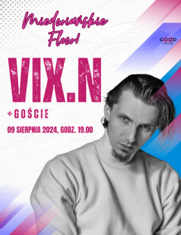 VIX.N i Goście - Miedwiańskie Flow! '24 - koncert