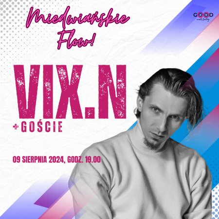 VIX.N i Goście - Miedwiańskie Flow! '24 - koncert