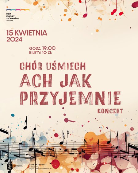 Chór Uśmiech "Ach jak przyjemnie" koncert - koncert