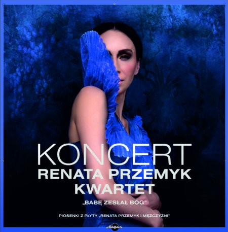 Renata Przemyk Kwartet - Babę Zesłał Bóg - koncert
