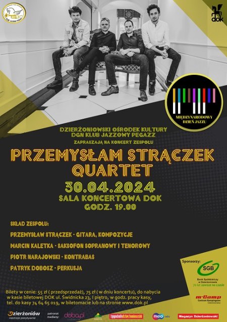 MIĘDZYNARODOWY DZIEŃ JAZZU- PRZEMYSŁAW STRĄCZEK QUARTET - koncert