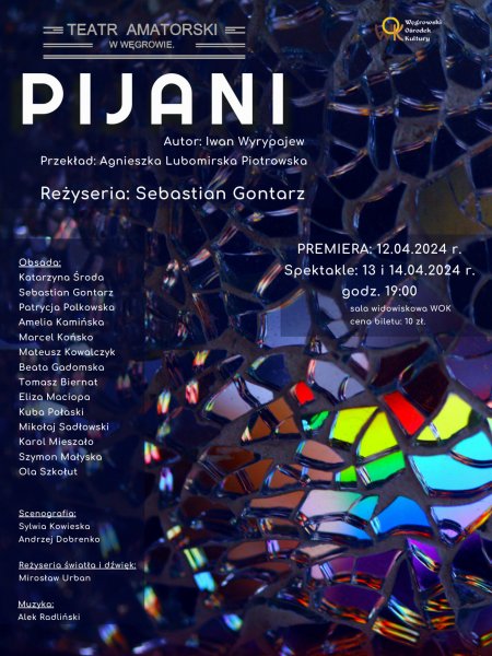 PIJANI - Spektakl Teatru Amatorskiego w Węgrowie - spektakl
