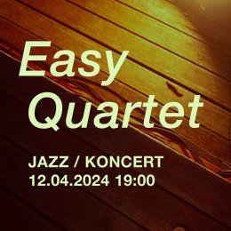 EASY Quartet - koncert