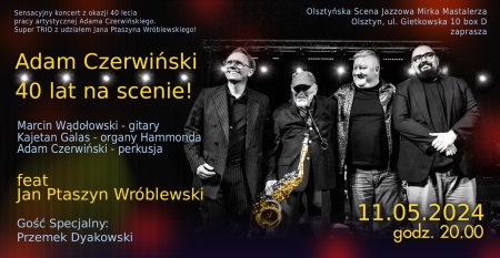 Adam Czerwiński - 40 lat na scenie - koncert