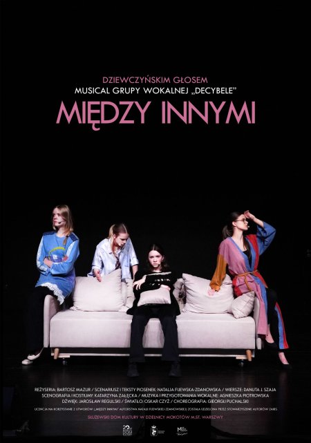 Między innymi - spektakl muzyczny młodzieżowego zespołu DECYBELE - spektakl
