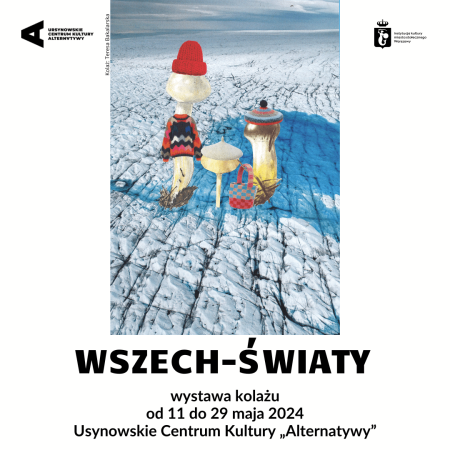 WSZECH-ŚWIATY | wystawa kolażu - wystawa