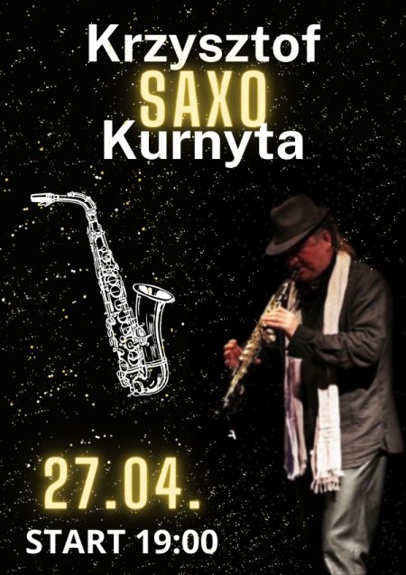 Koncert saksofonowy Krzysztofa SAXO Kurnyty - koncert