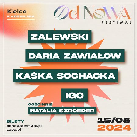 Od Nowa Festiwal - Zalewski, Daria Zawiałow, Kaśka Sochacka, Igo, Natalia Szroeder - festiwal